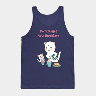 Don't Forget Your Breakfast Tank Top